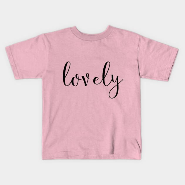 Lovely in Black Kids T-Shirt by EpicSonder2017